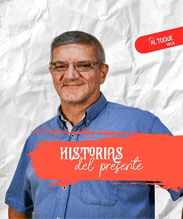 Programa Historias del Presente  – 09 de agosto 2023