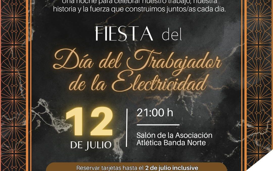 ¡Se viene la Fiesta del Día del Trabajador/a de la Electricidad! ⚡🎉